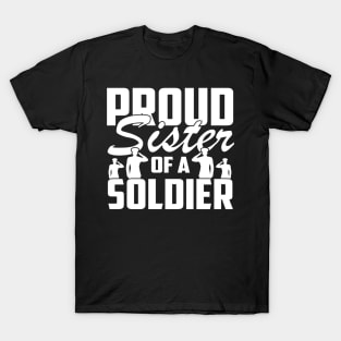 Proud Sister Of A Soldier Military Hero T-Shirt